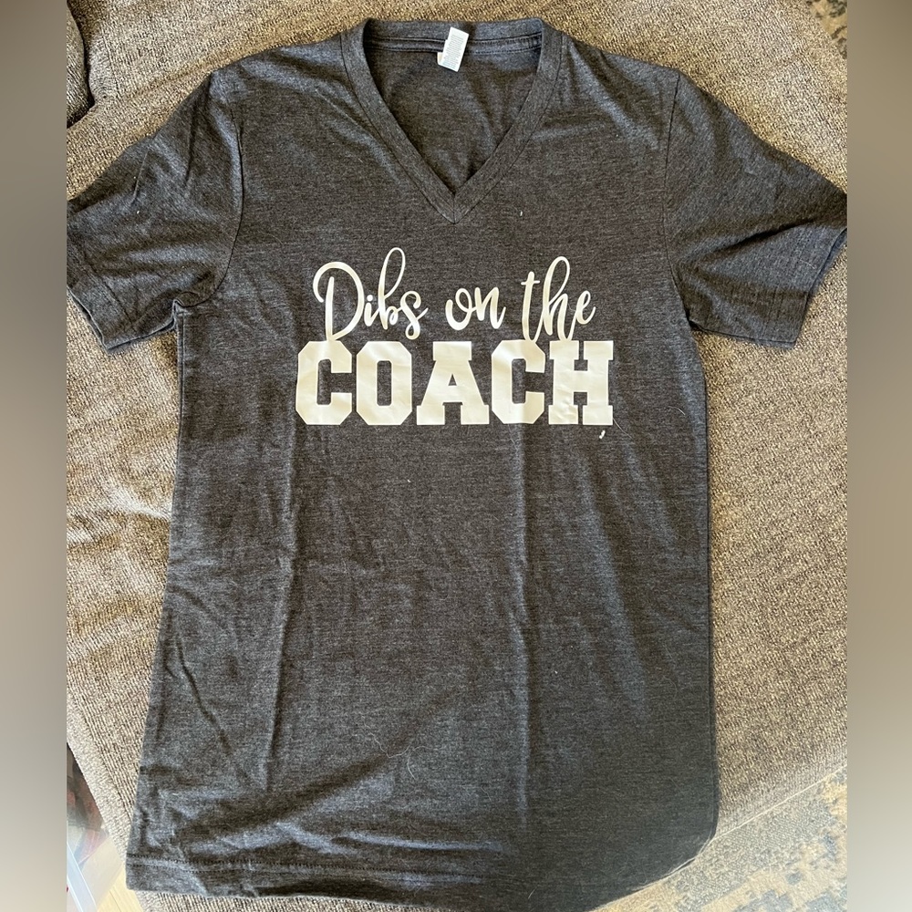 “Dibs on the coach” Womens V neck tee